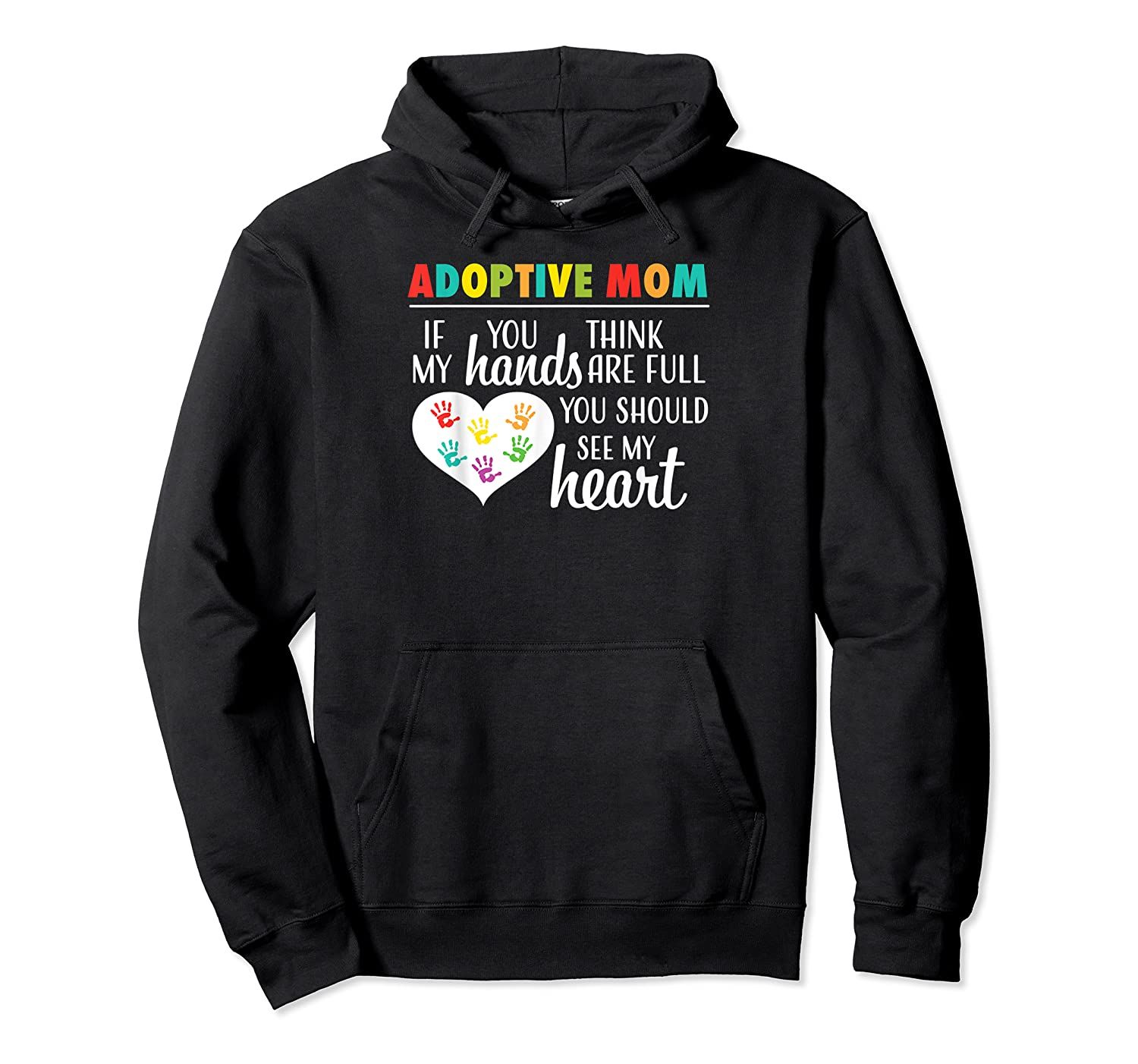 Adoptive Mom Heart Quote Adoption Giffor Parents Pullover Hoodie, T-Shirt, Sweatshirt