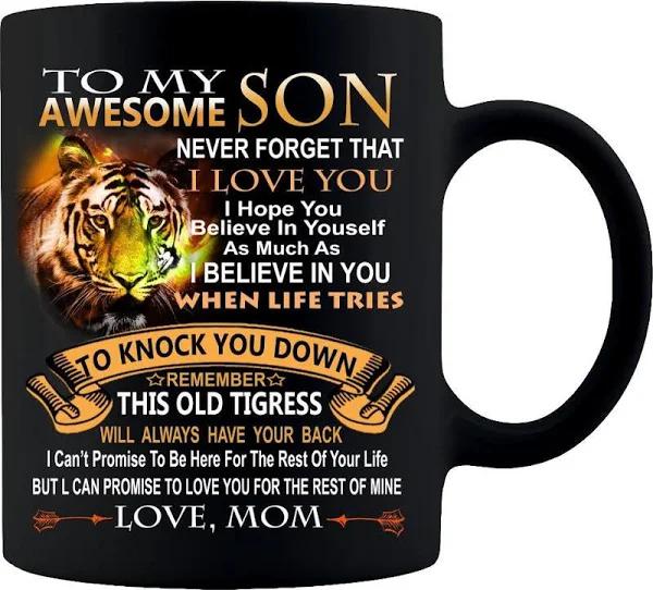 To My Son Never Forget That I Love You Tiger Coffee Mug – Black Ceramic Awesome Son Mug