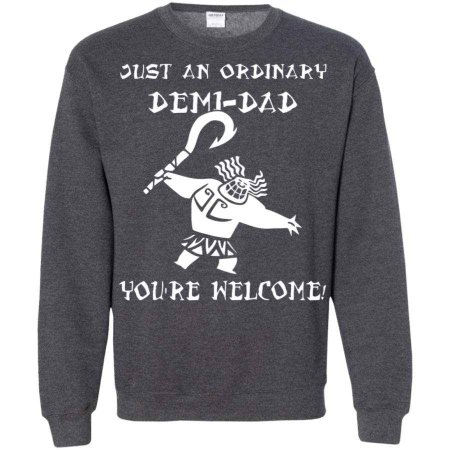 AGR Just An Ordinary Demi Dad Funny Dad Gifts Sweatshirt