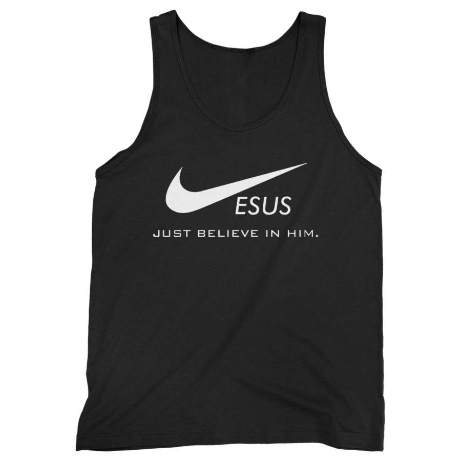 Jesus Just Believe In Him Funny Christian Man’s Tank Top