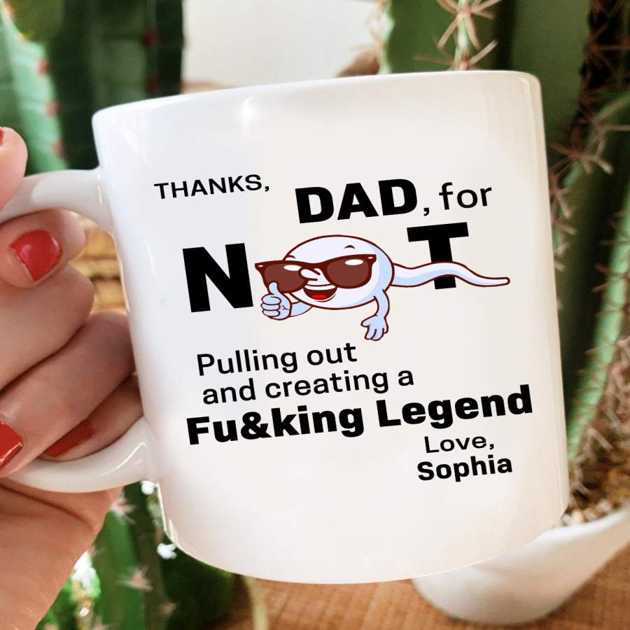 Personalized Mug Thanks You Dad For Not Pulling Out