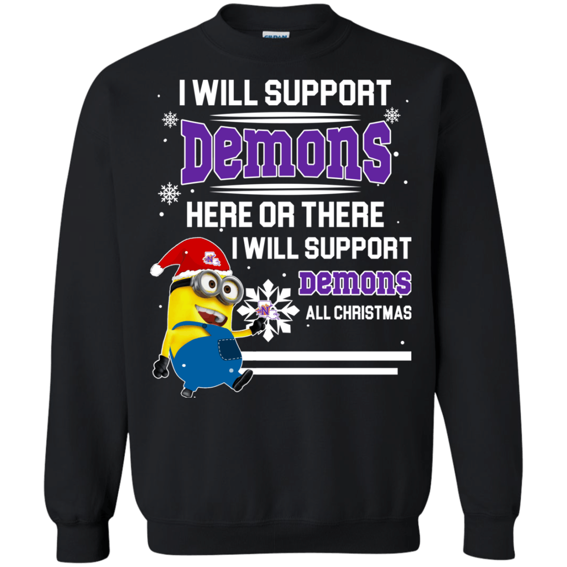 Amazing tee Northwestern State Demons Minion Ugly Christmas Sweaters Support Here Or There All Christmas Sweatshirts
