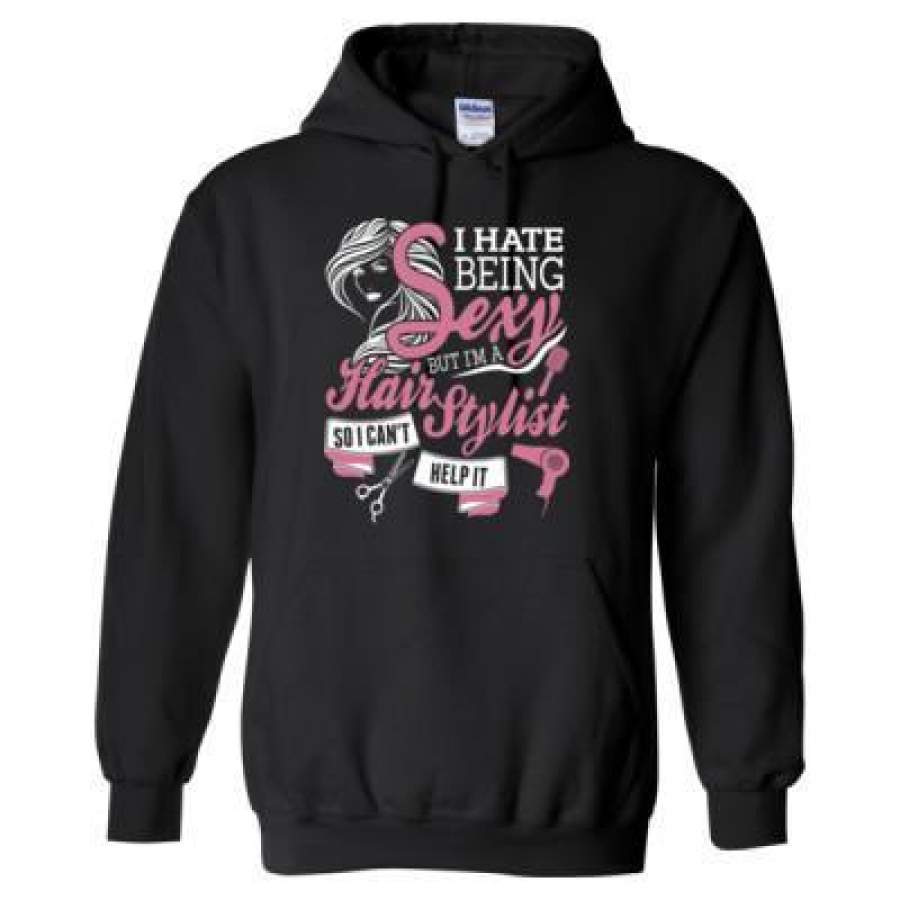 AGR I Hate Being Sexy But I’M A Hair Stylist So I Can’t Help It – Heavy Blend™ Hooded Sweatshirt