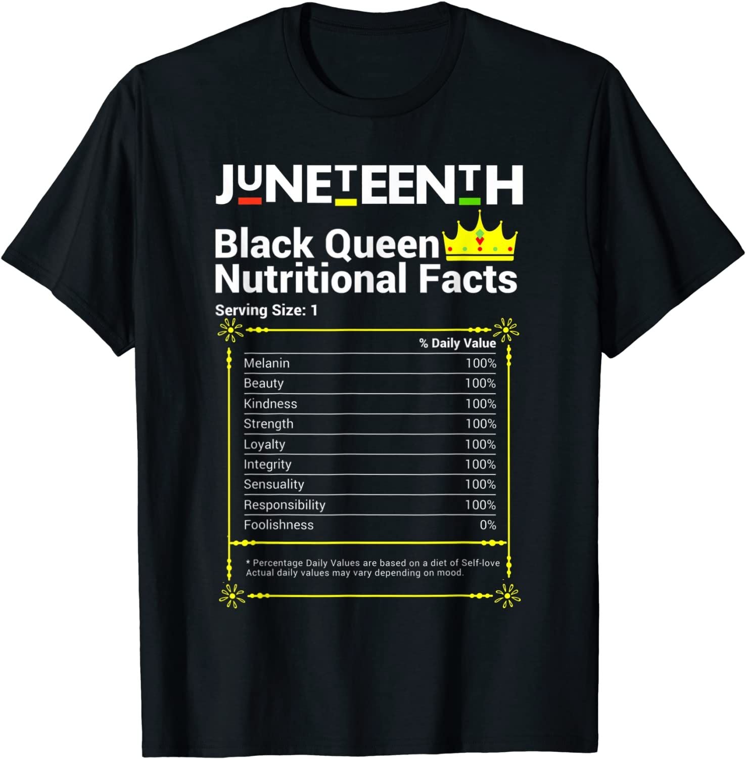 Juneteenth Black Queen Nutritional Facts Melanin Women Girl T-Shirt