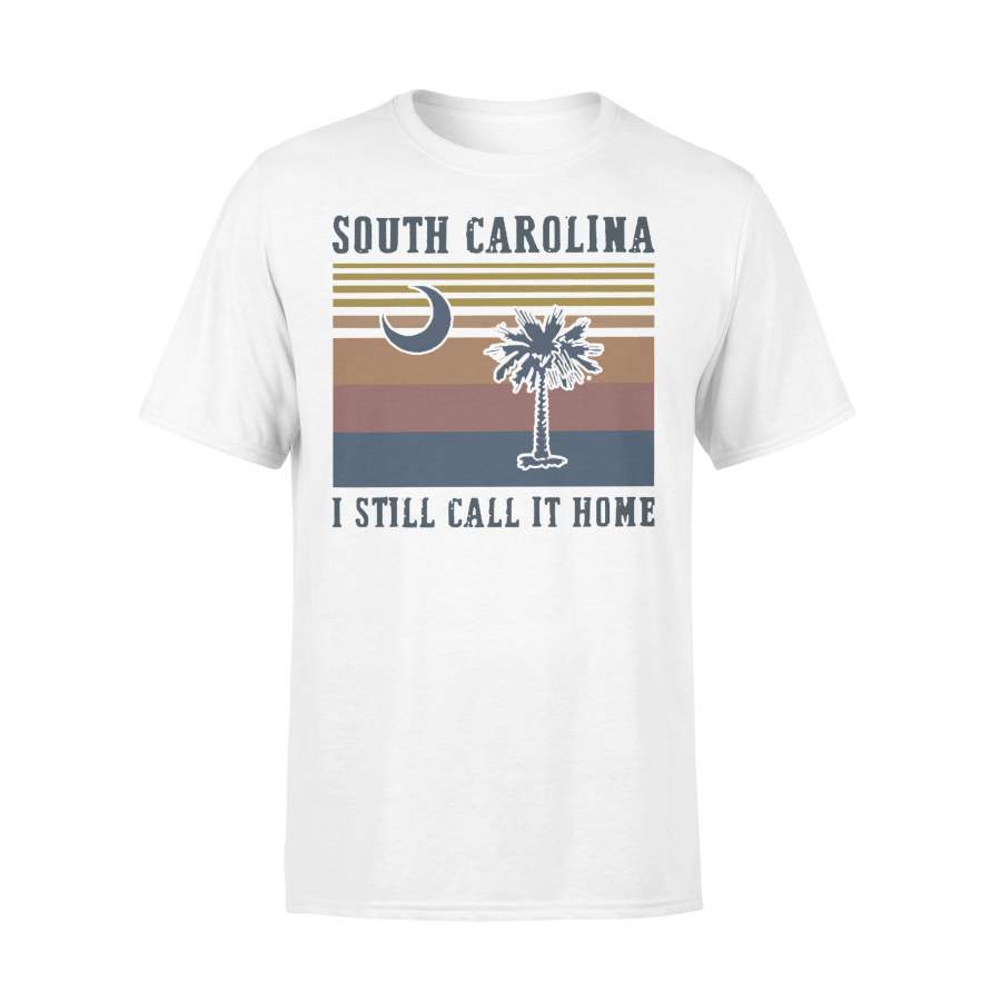 South Carolina I Still Call It Home Vintage Retro T-shirt