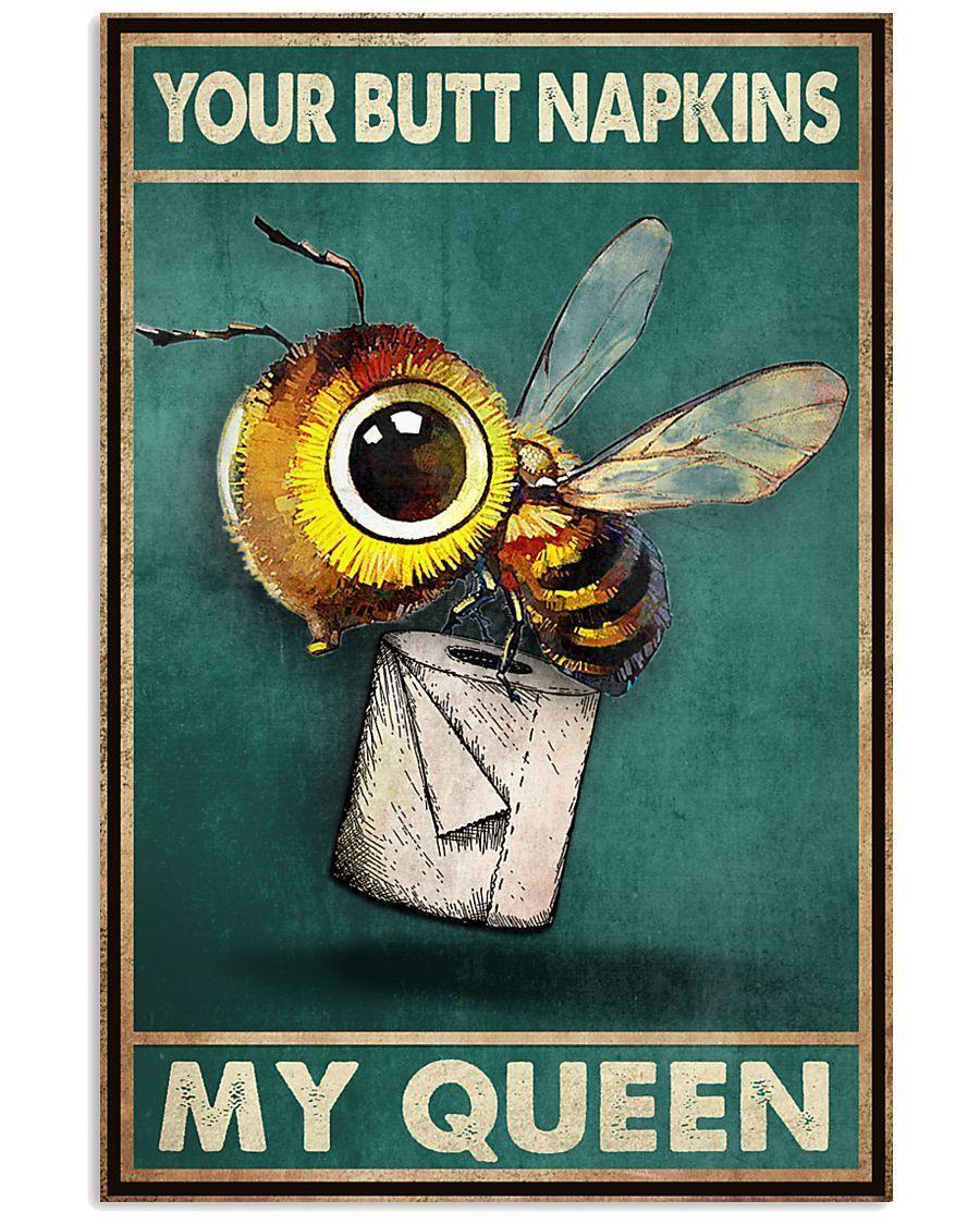 Bee Your Butt Napkins My Queen – Best Idea Gift , Gift For Home Decor, Gift For Family – Horizontal Canvas Matte Canvas Wall Art