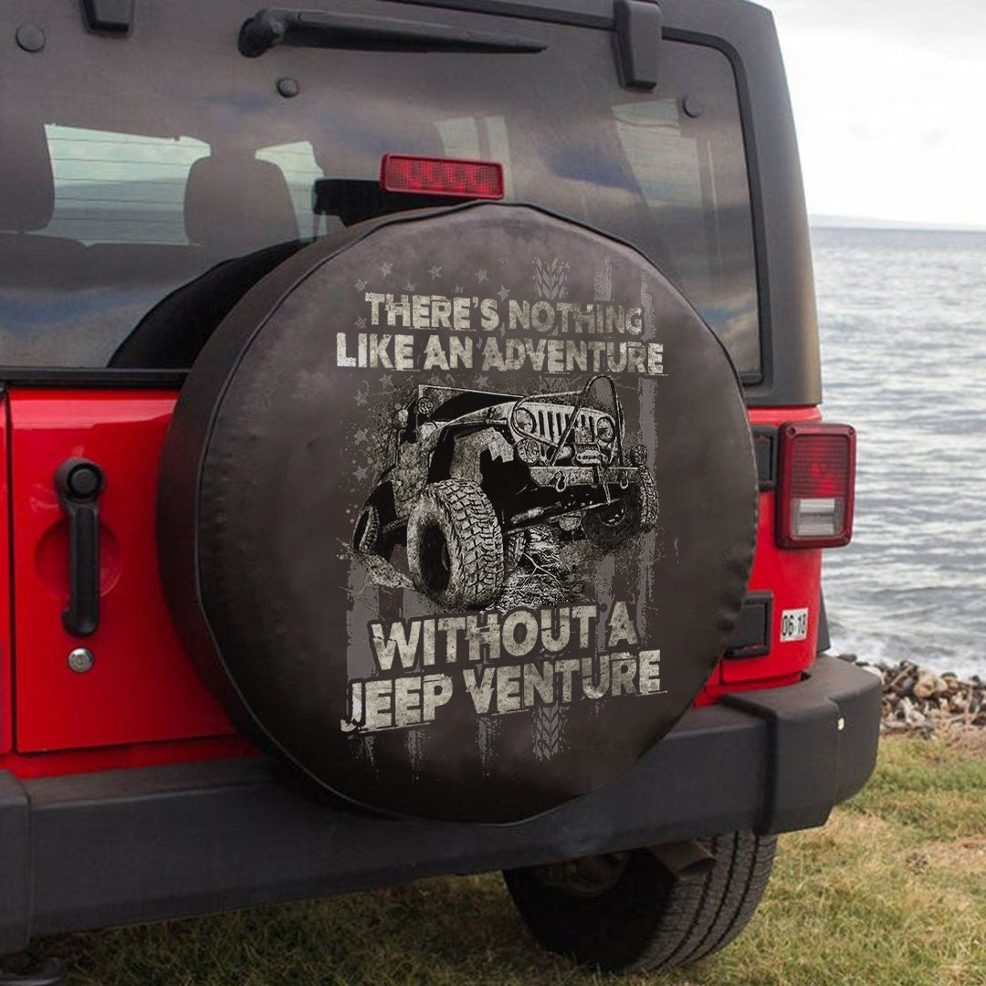 Jeep There Nothing Like An Adventure Without A Jeep Venture Spare Tire Cover Lt11