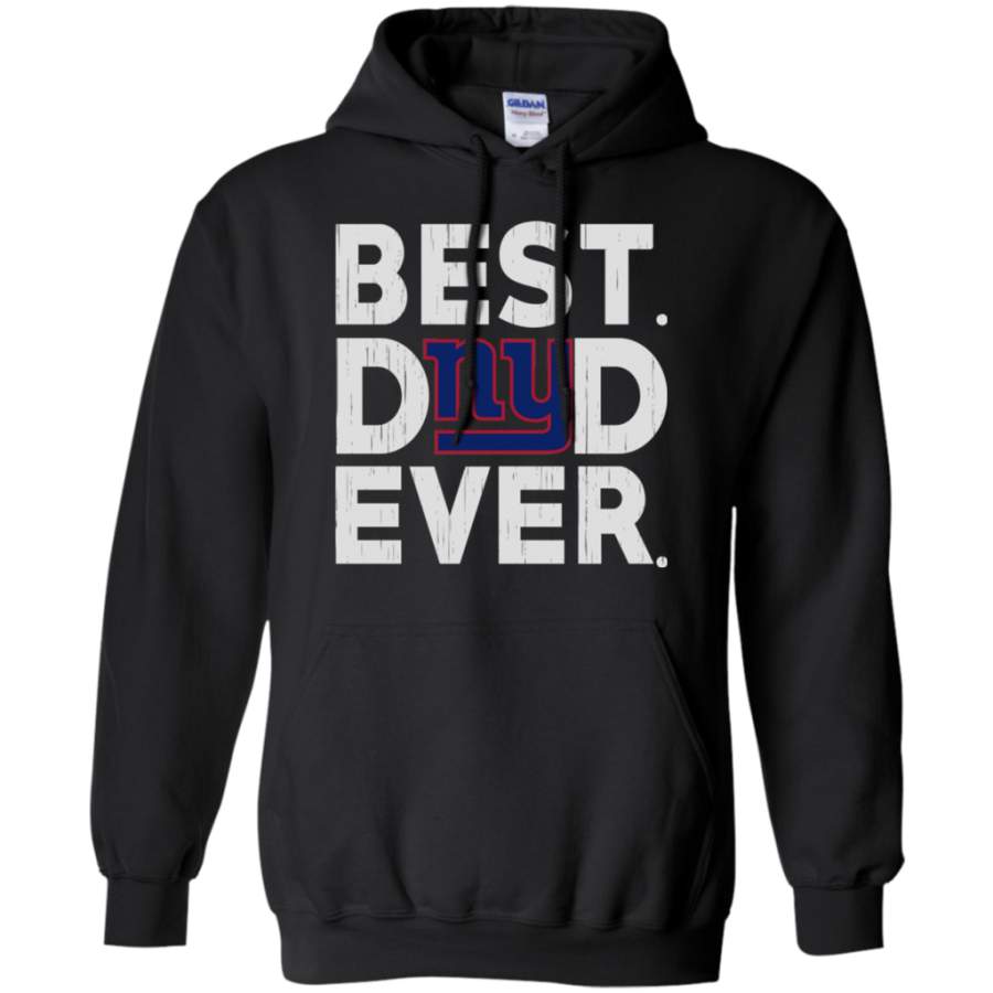 Fortuitous Best Dad Ever New York Giants Father’s Day Shirt Pullover Hoodie