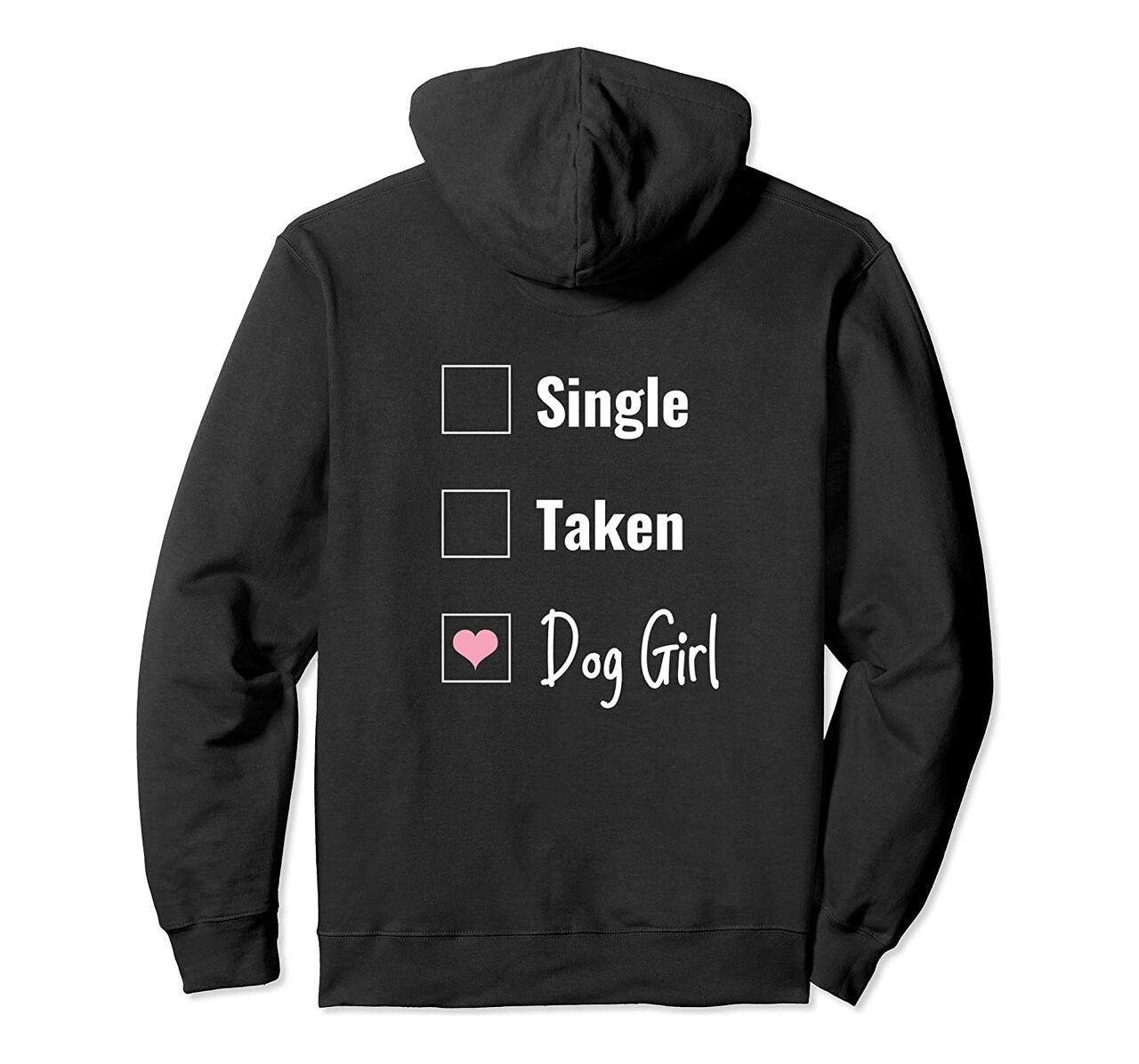 Single Taken Dog Girl Lady Valentines Day Puppy Love Pullover Hoodie T Shirt, Sweatshirt,Hoodie