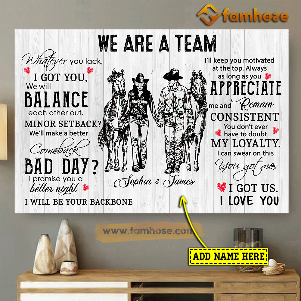 Valentine’S Day Personalized Cowboy Poster/Canvas, We Are A Team I Got You I Love You, Rodeo Canvas Wall Art, Poster Gift For Rodeo Lovers