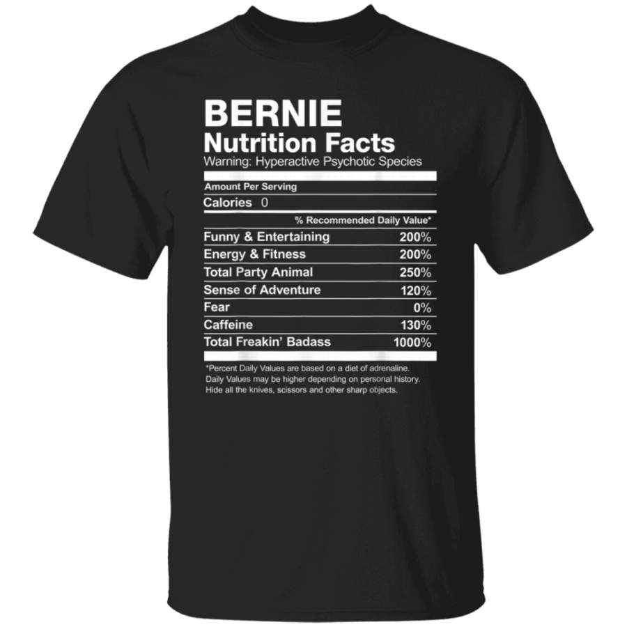 Bernie Nutrition Facts Name Funny TShirt