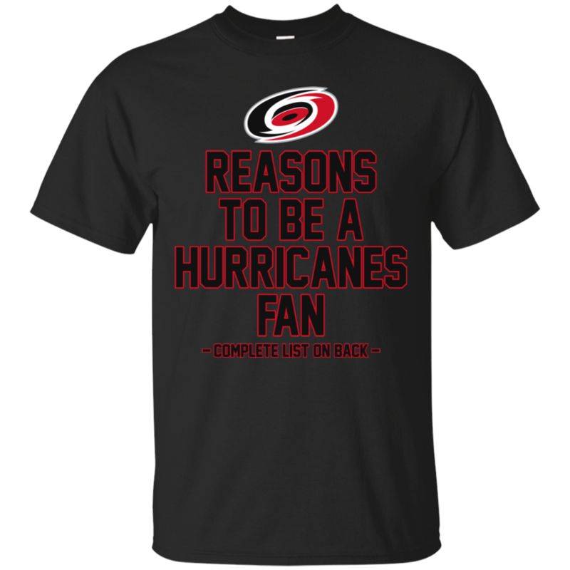 Reasons to be a Carolina Hurricanes Fan Complete List on Back – Funny Shirts