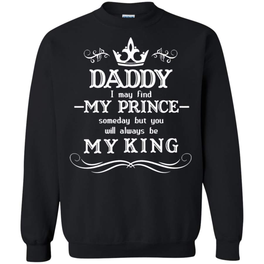 AGR Daddy I May Find My Prince Sweatshirt