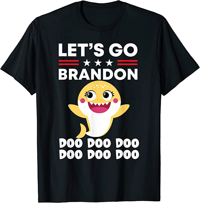 Babby Let’s Go Brandon Doo Doo Doo Shark T-Shirt