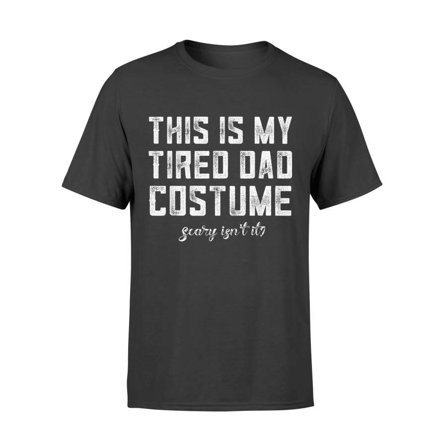 Mens This Is My Tired Dad Costume Funny Halloween Candy Police T-Shirt – Standard T-shirt