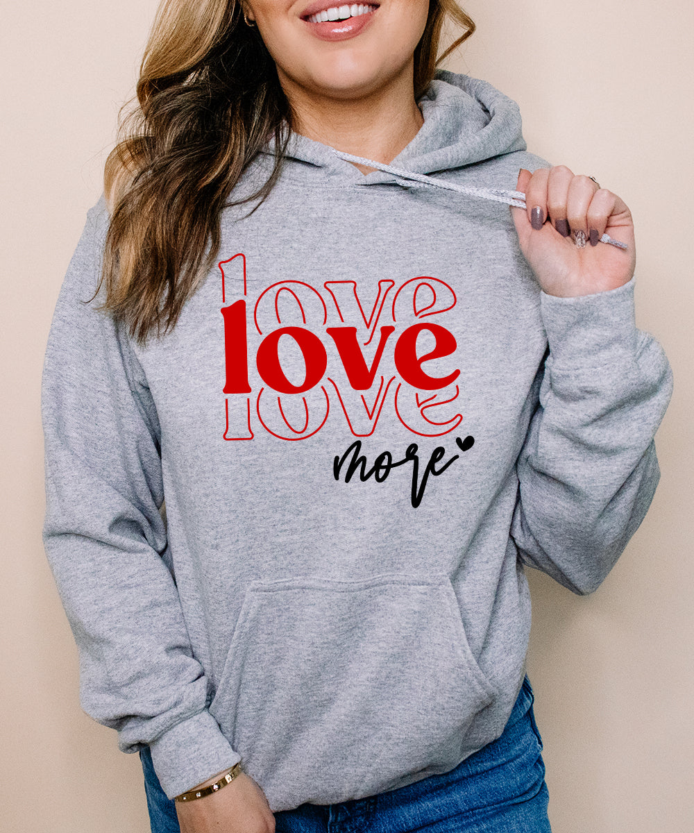 Love More Hoodie