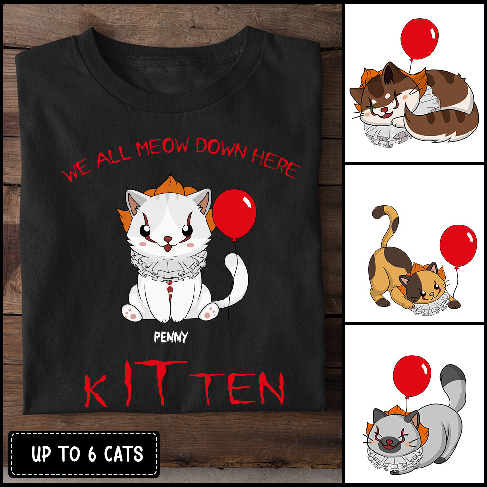 89Customized We All Meow Down Here Kitten Shirt