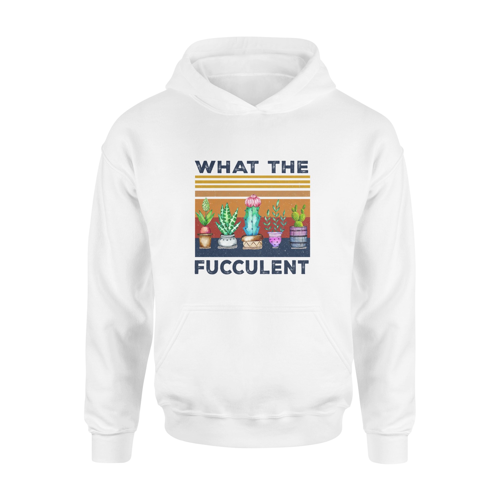 What The Fucculent Cactus – Standard Hoodie