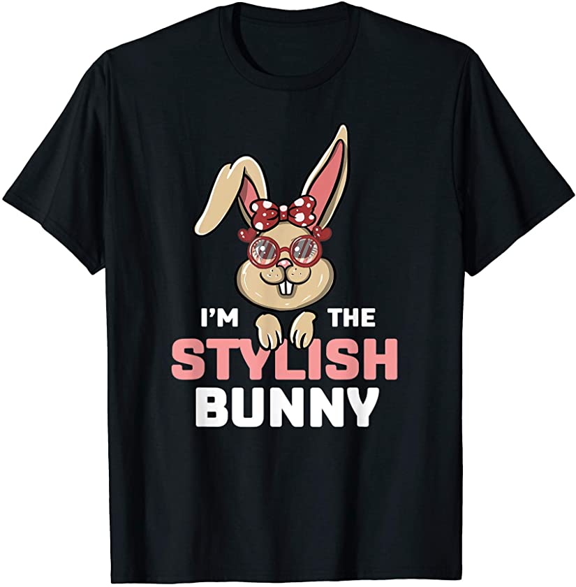 I’m The Stylish Bunny Matching Family Easter Party T-Shirt