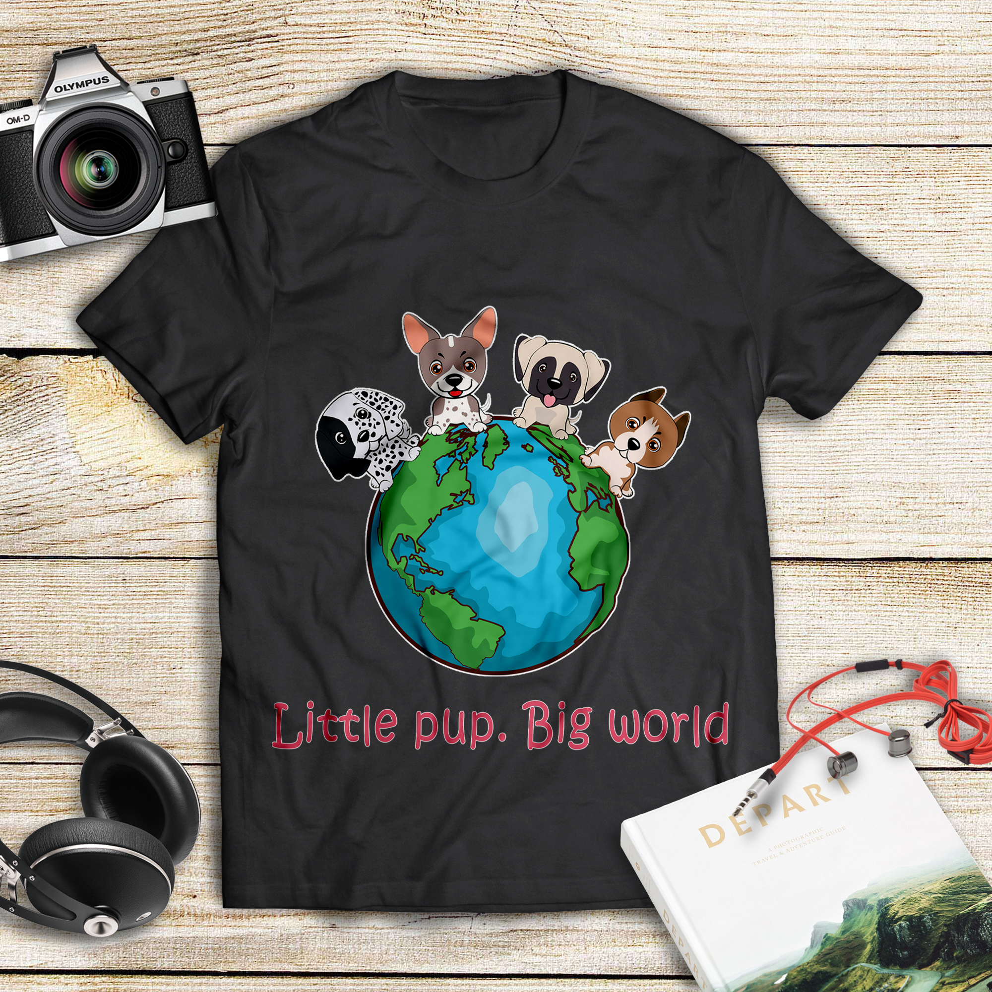 Cute Dog Little Pup, Big World Gift Men Women Dog Lovers T shirt