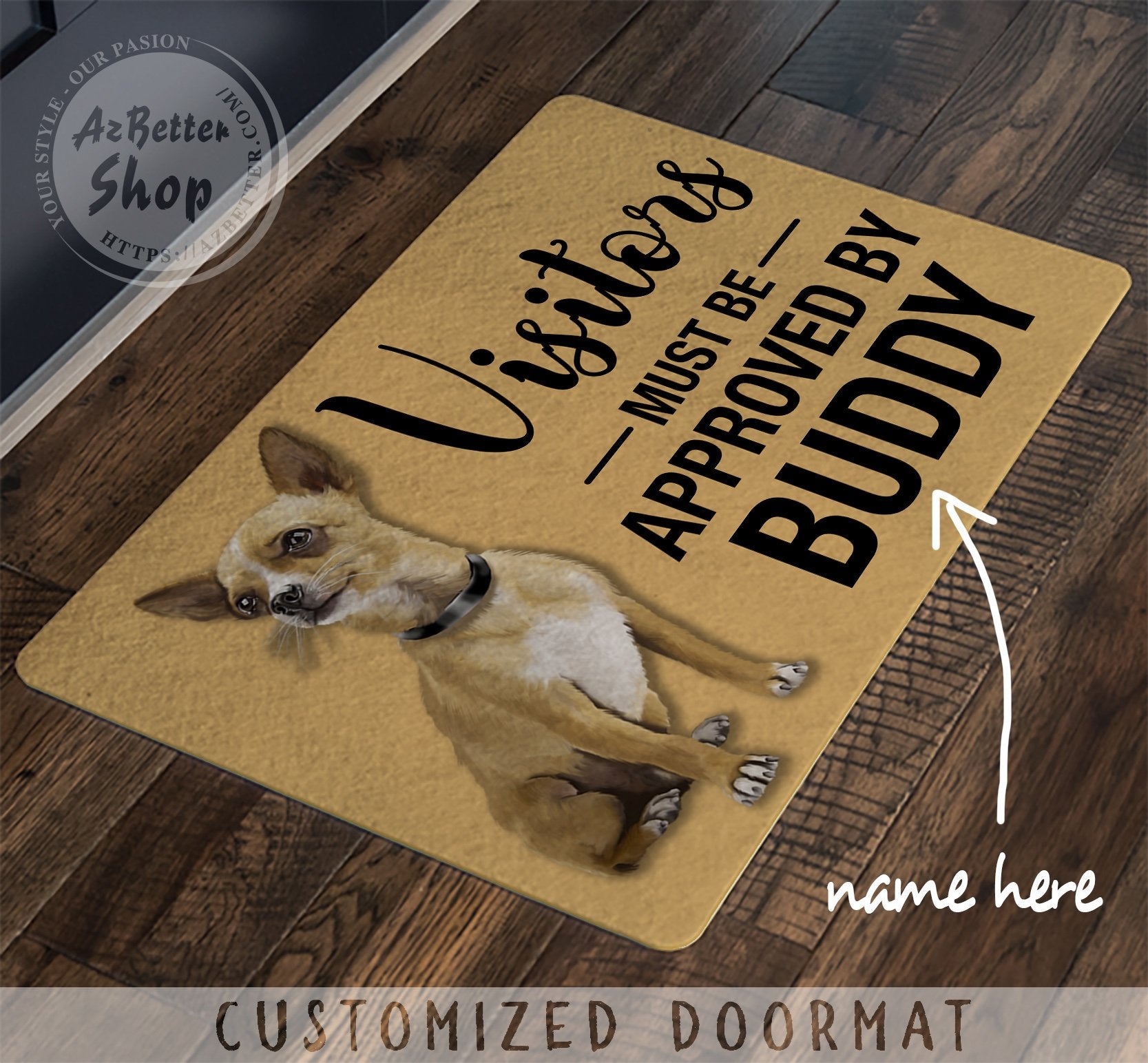 Customized Visitors Must Be Approved By Chihuahua Doormat – Rug Doormat