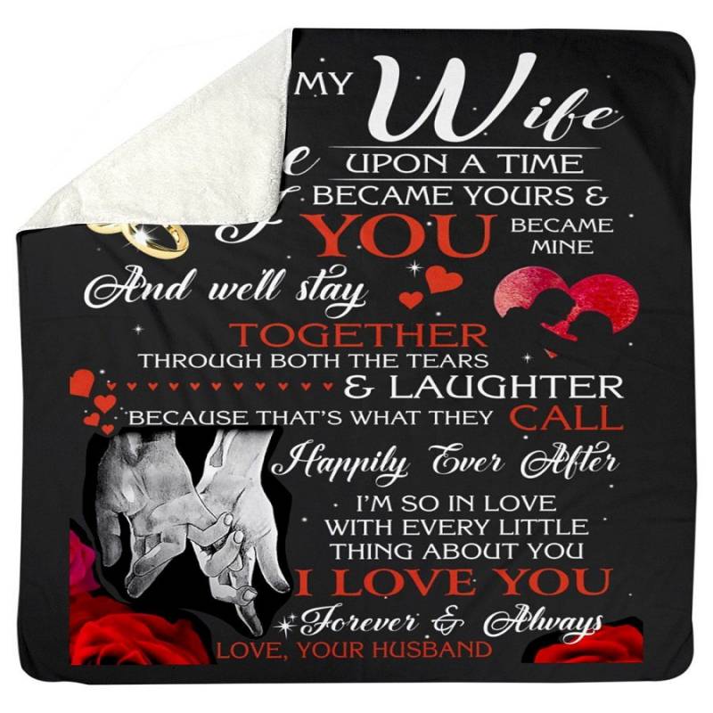 To My Wife I Love You Forever And Always Custom Design Sherpa Blanket