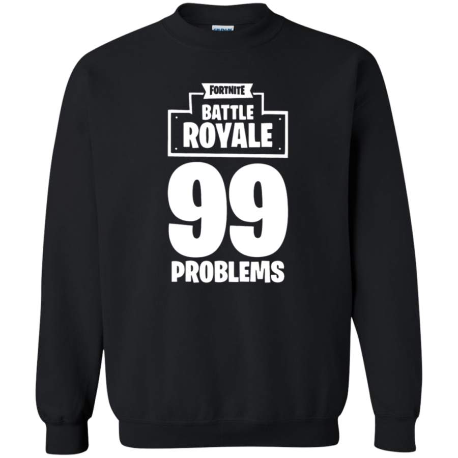 AGR Fortnite Battle Royale 99 Problems Sweatshirt