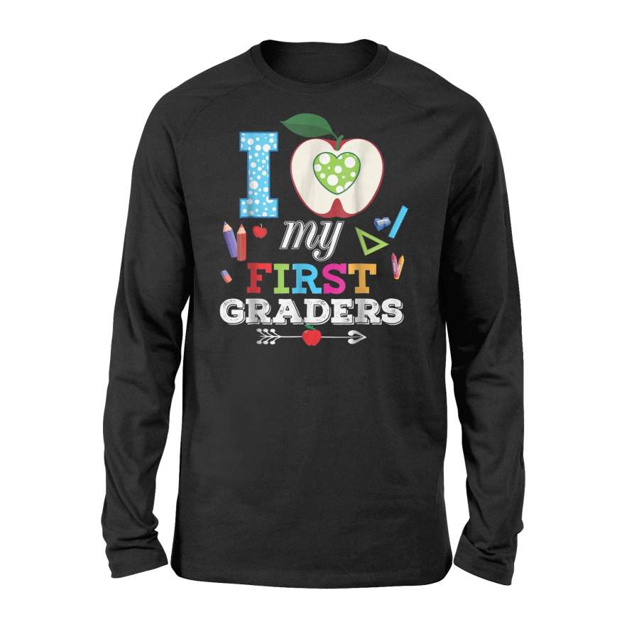 I Love My First Graders 1St Grade Teacher Long Sleeve T-Shirt
