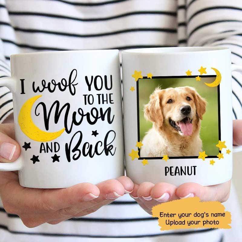 I Woof You To The Moon And Back Photo Dogs Personalized Coffee Mug