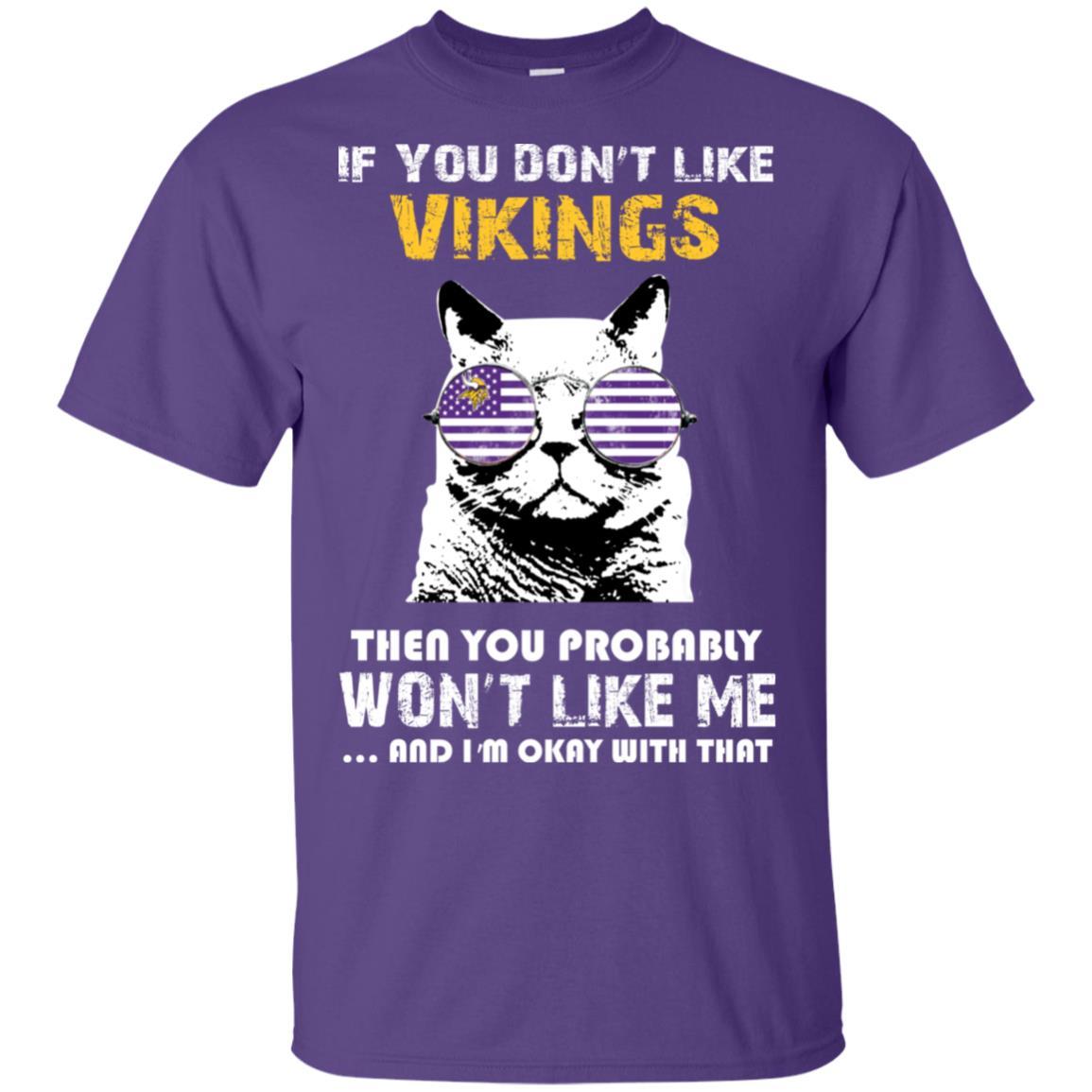 If You Don’t Like Minnesota Vikings Tshirt For Fans