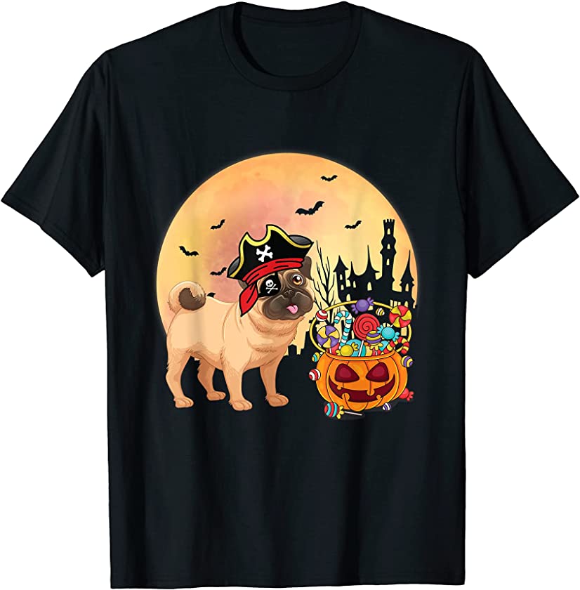 Pug Dog Pirate Costume Pumpkin Candy Happy Halloween Day T-Shirt