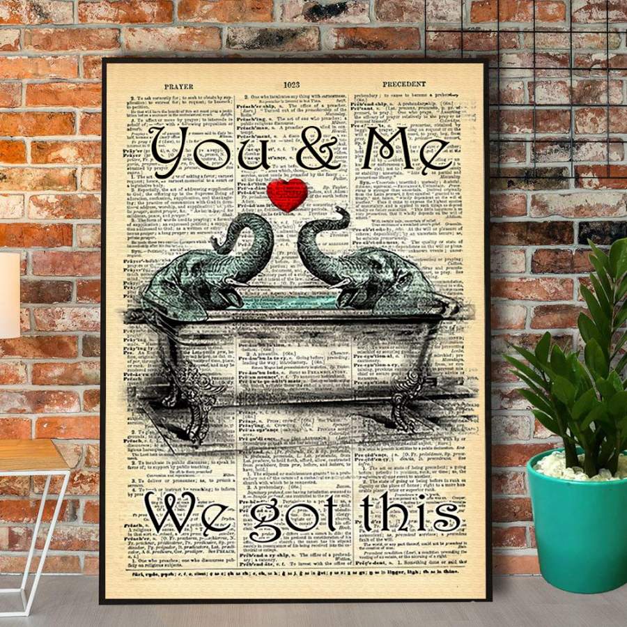 Elephant you & me we got this dictionary poster no frame/ wrapped canvas wall decor