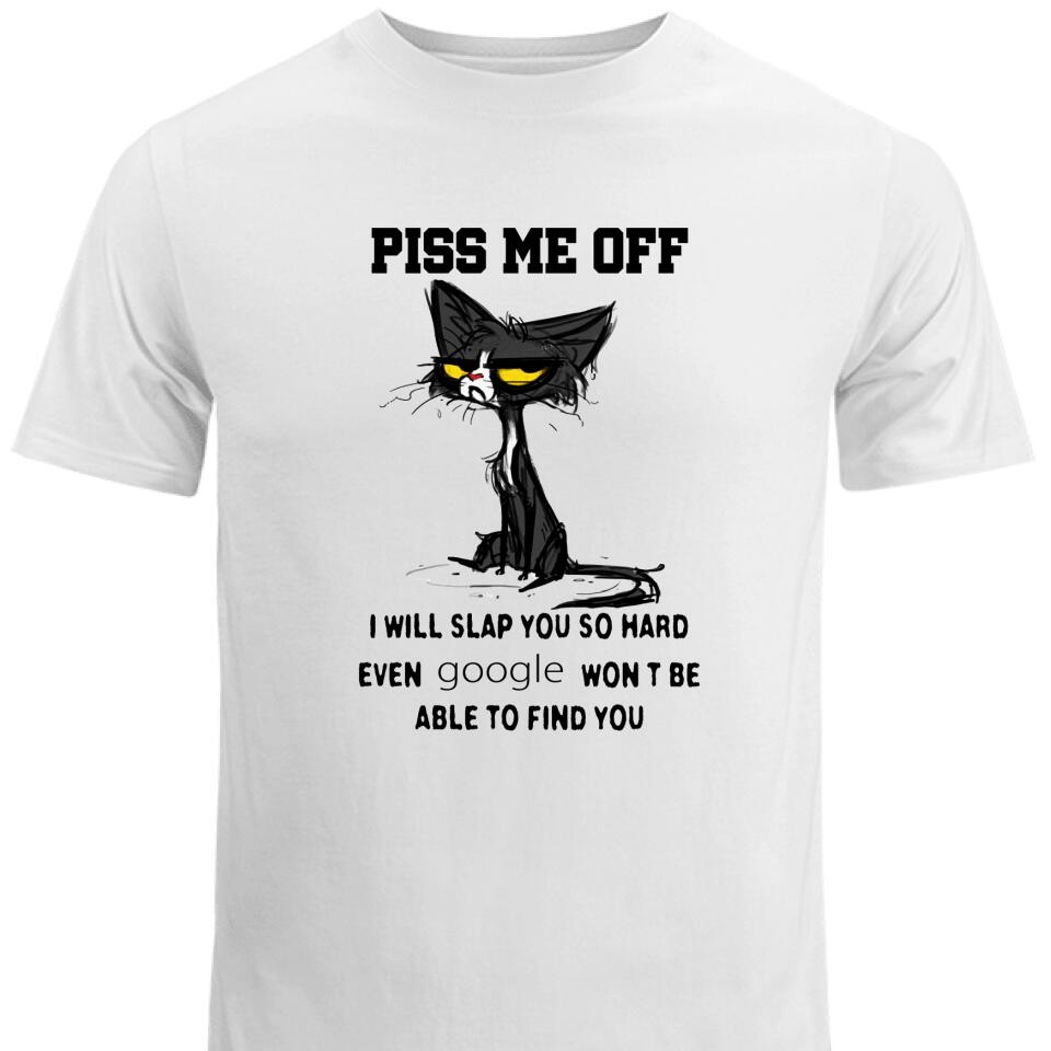 Piss Me Off Funny Mehh Cat T Shirts, Best Gift For Cat Lovers – Trending Personalized