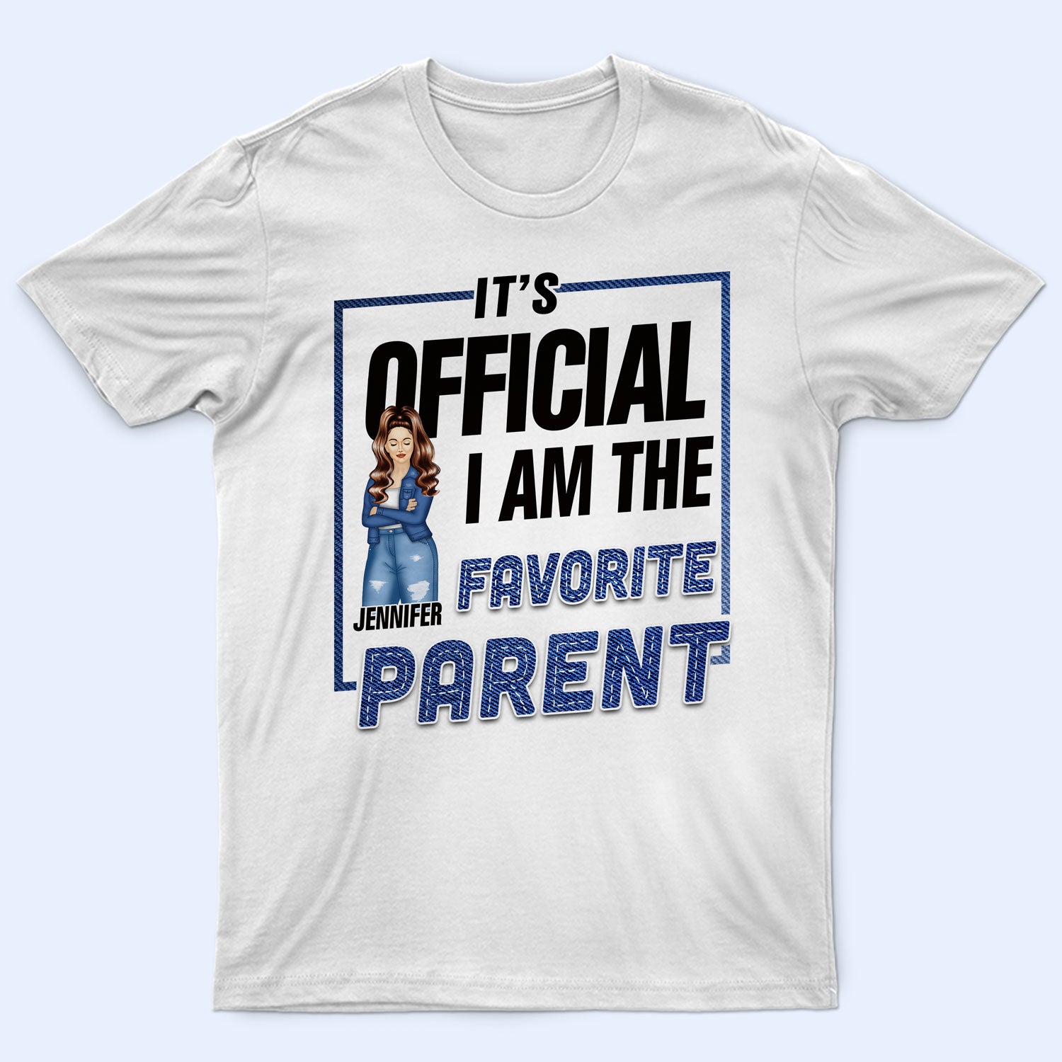 The Favorite Parent – Gift For Mother – Personalized Custom T Shirt