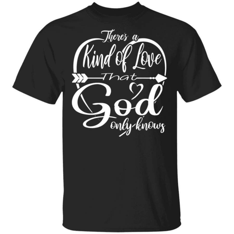 Theres a Kind of Love that God Only Knows Coffee Mug Unisex Men Women Tshirt