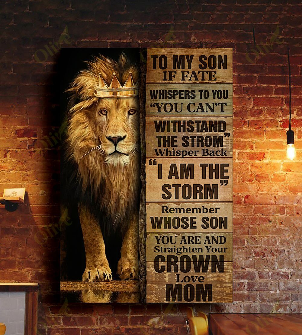 To My Son – Remember Whose Son You Are And Straighten Your Crown Canvas Wall Art Home Decor