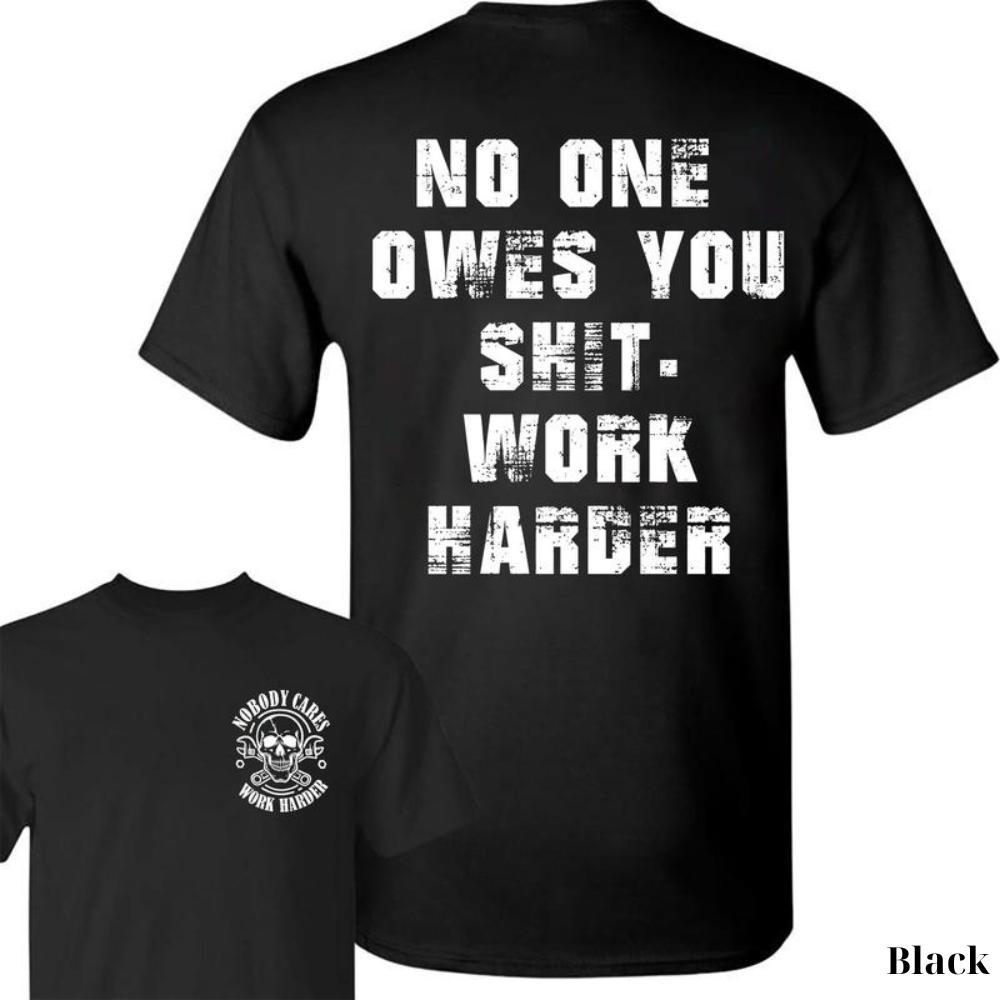 No One Owes You Anything T shirt, Work Harder Grit Tee, Motivational Gym Shirt for Men, Tough Mindset Graphic T-Shirt, Nobody Cares Skull Print-Menswear Top-outfitsmen-outfitsmen Full color
