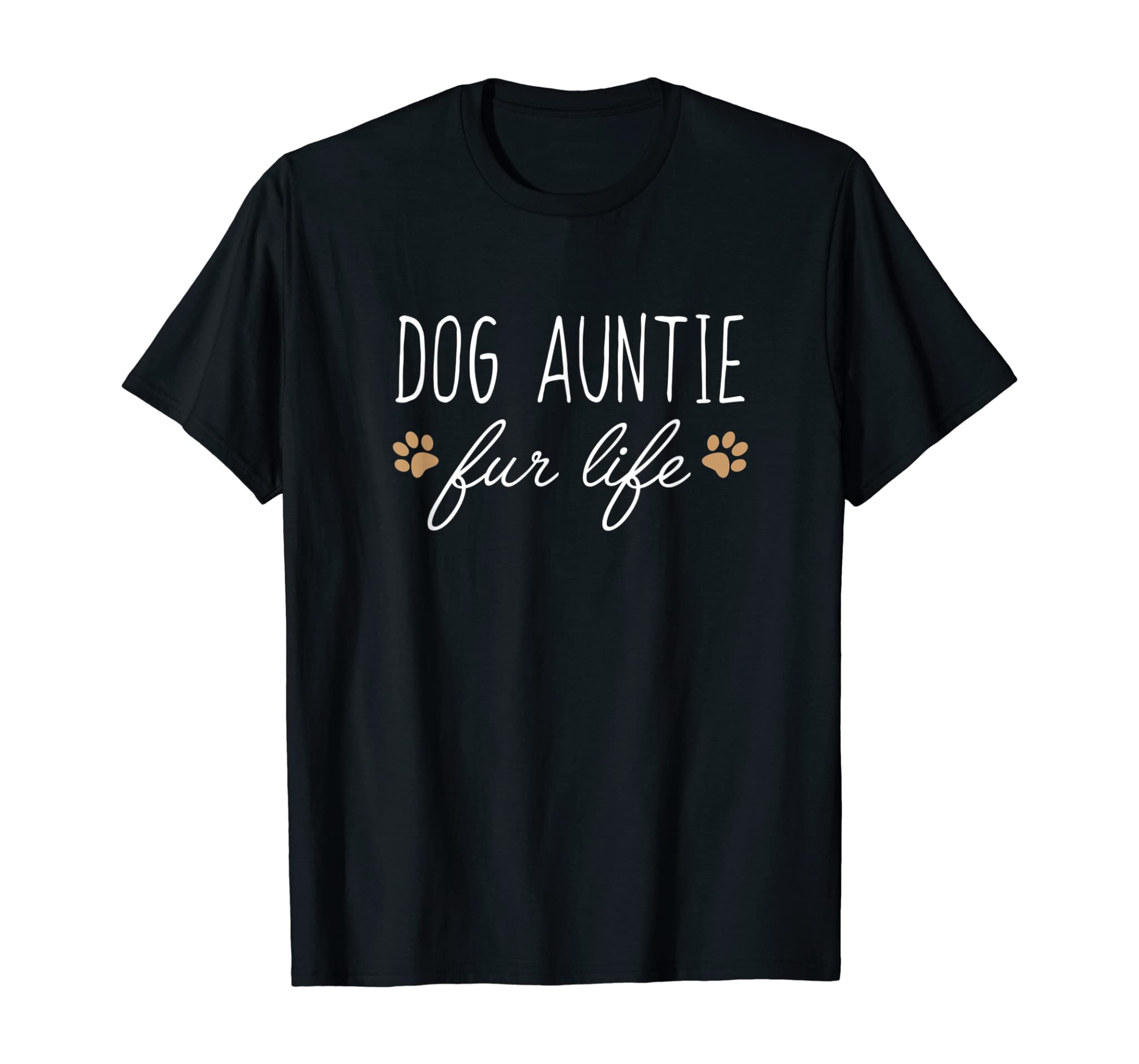 Funny Dog Owner Shirt, Dog Auntie Fur Life Gift