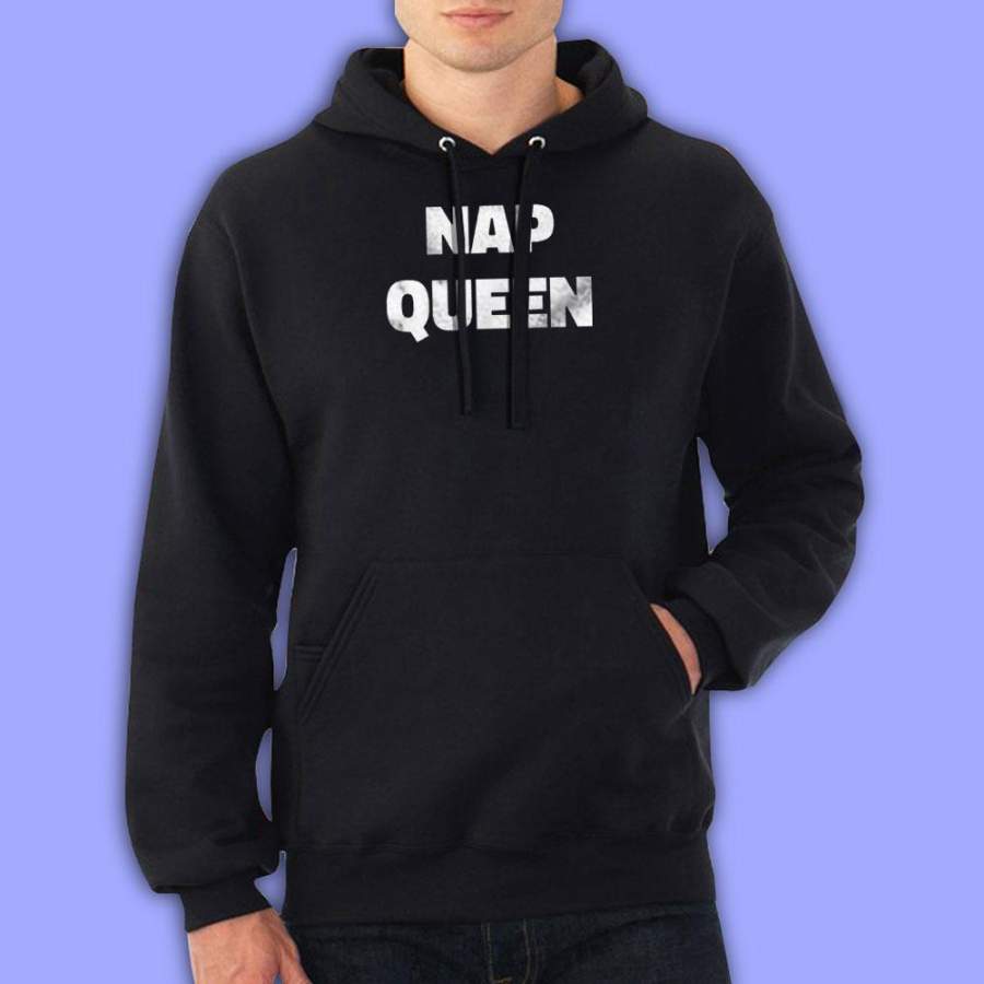 Nap Queen Napping Sleep Bed Id Rather Be Napping For Realz Cuddle Bunny Men’S Hoodie