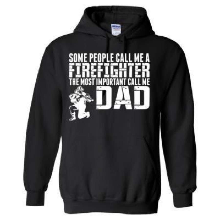 AGR Some People Call Me A Firefighter The Most Important Call Me Dad – Heavy Blend™ Hooded Sweatshirt