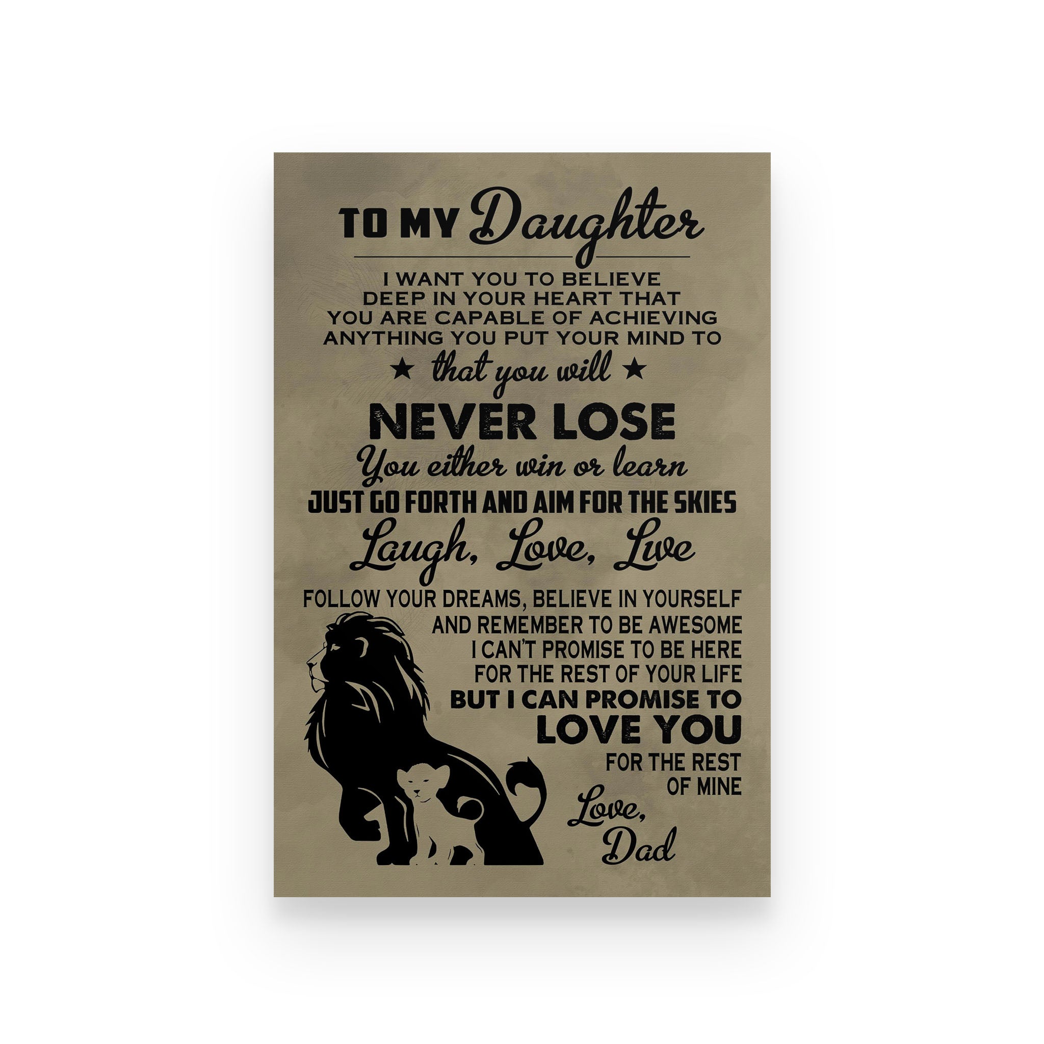 Lion poster dad to daughter I want you to believe deep in your heart