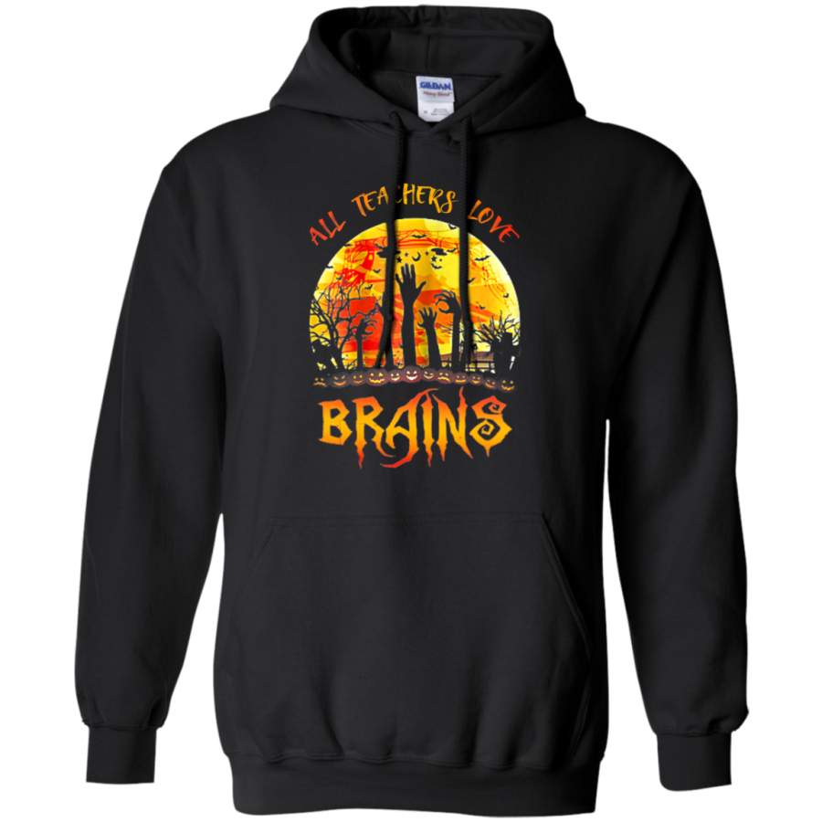 All Teachers Love Brains Halloween Hoodie