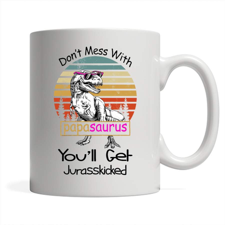 Don’t Mess With Papasaurus You’ll Get Jurasskicked, Vintage Dinosaur – Full-Wrap Coffee White Mug