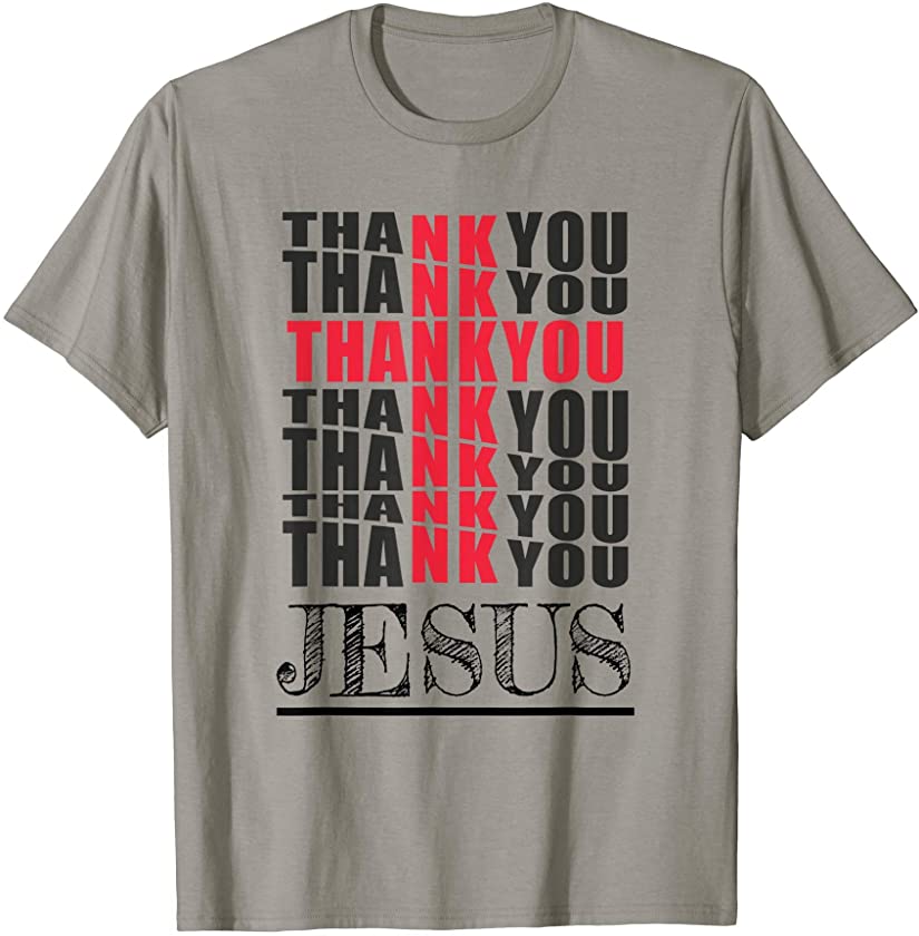 Jesus Thank You Cross Lord Savior Christian Love Religious T-Shirt
