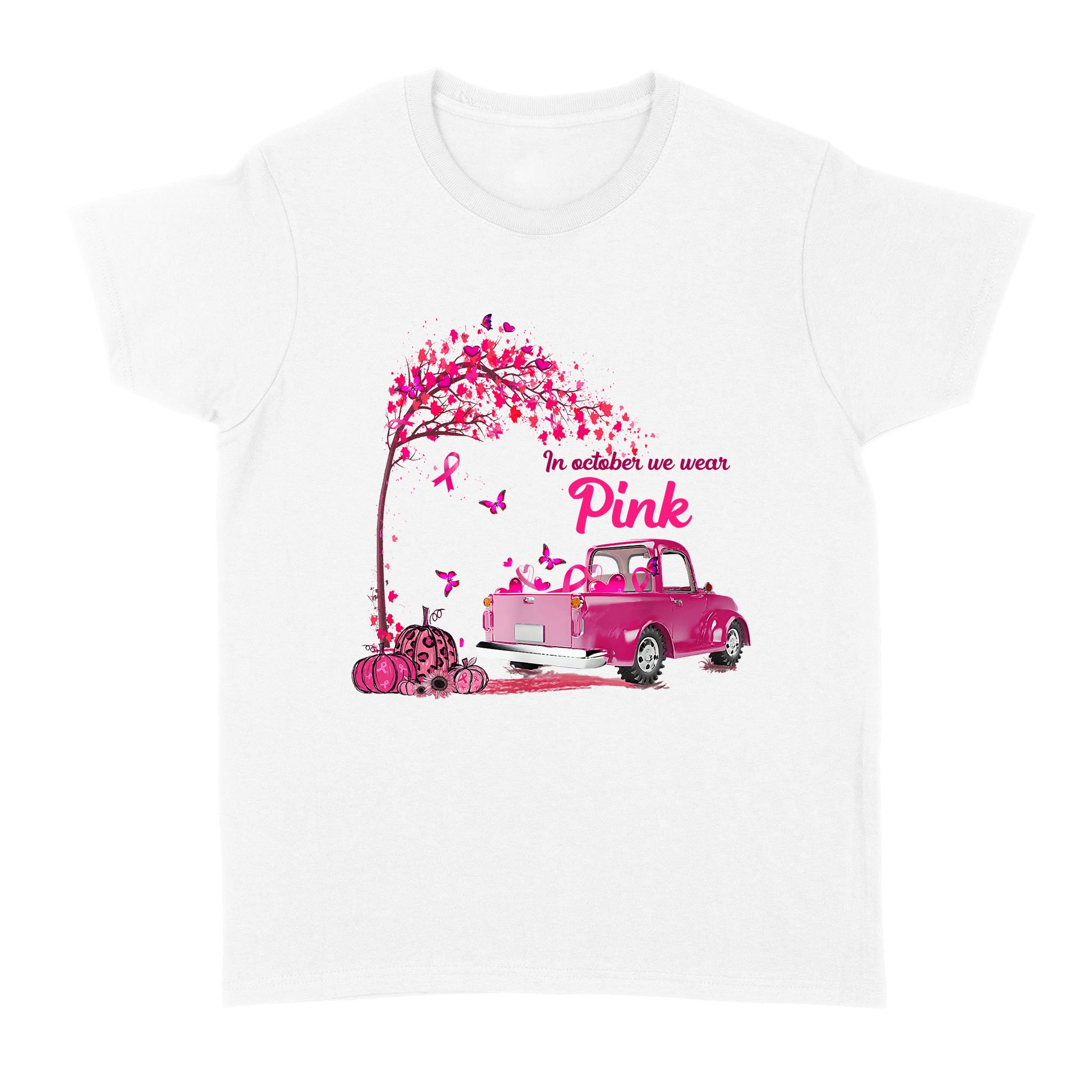 In October We Wear Pink Truck Breast Cancer Awareness Gifts T-Shirt – Standard Women’S T-Shirt
