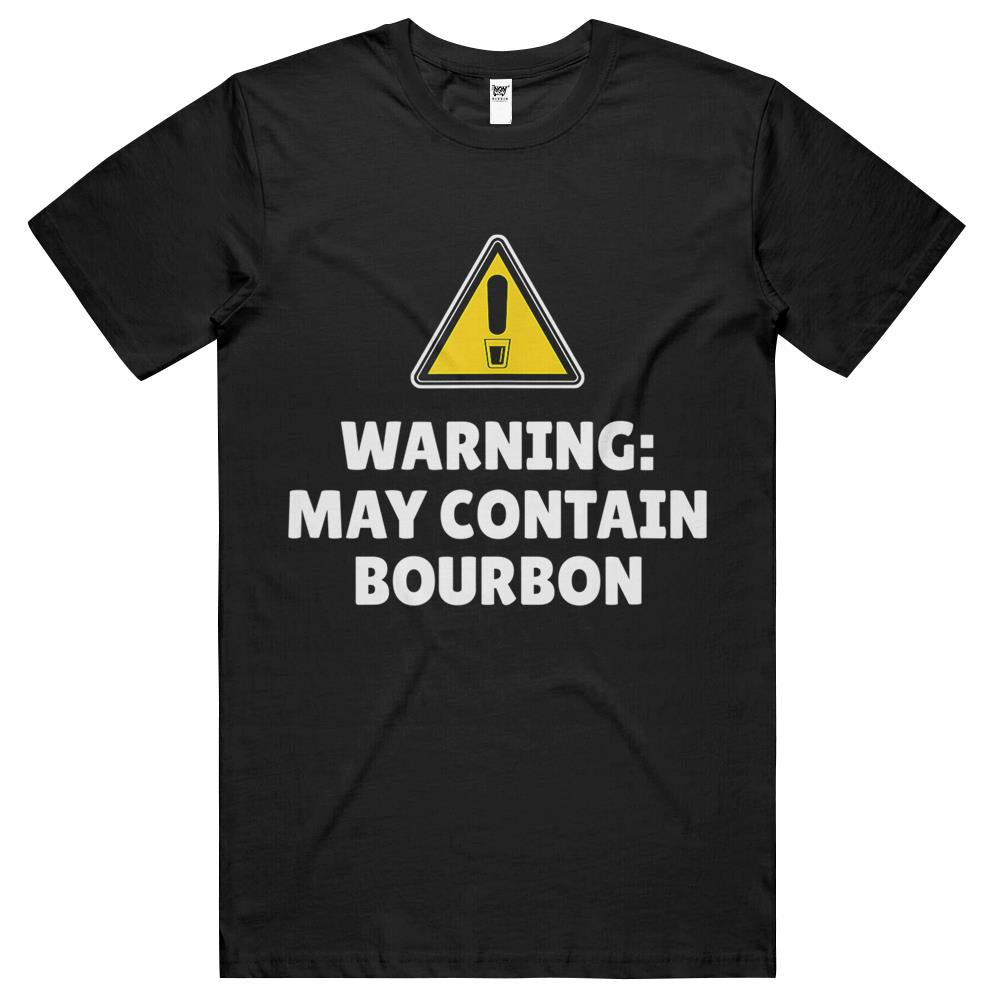 Warning May Contain Bourbon T Shirts