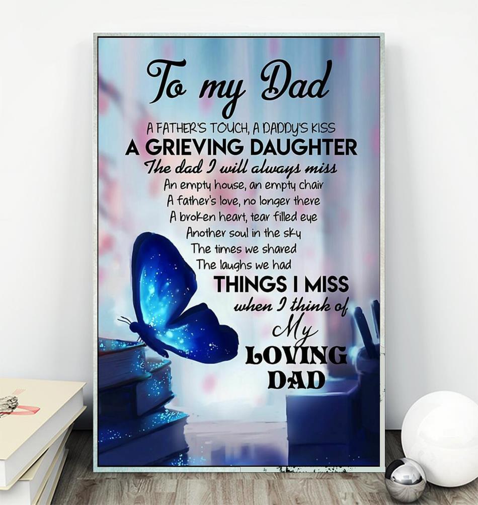 To My Dad Butterfly A Father’S Touch A Daddy’S Kiss Portrait Poster & Canvas Memorial Gift For Father Home Decor Wall Art Visual Art