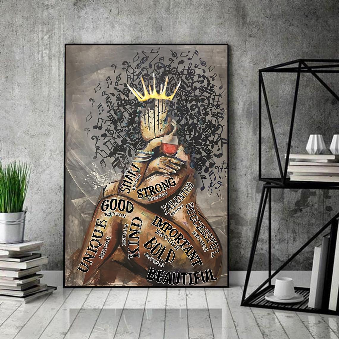 Afro Girl Music And Wine, Black Queen Poster, I’M Strong Smart Beautiful…- Black Women- Black Girl- Black Poster