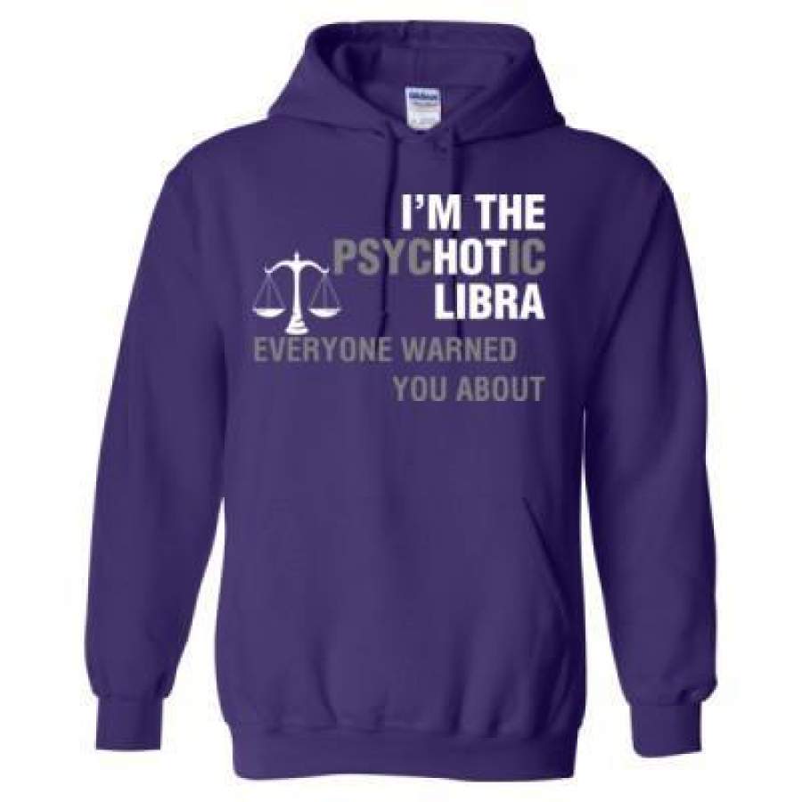 AGR Im The Phychotic Libra Everyone Warned You About – Heavy Blend™ Hooded Sweatshirt