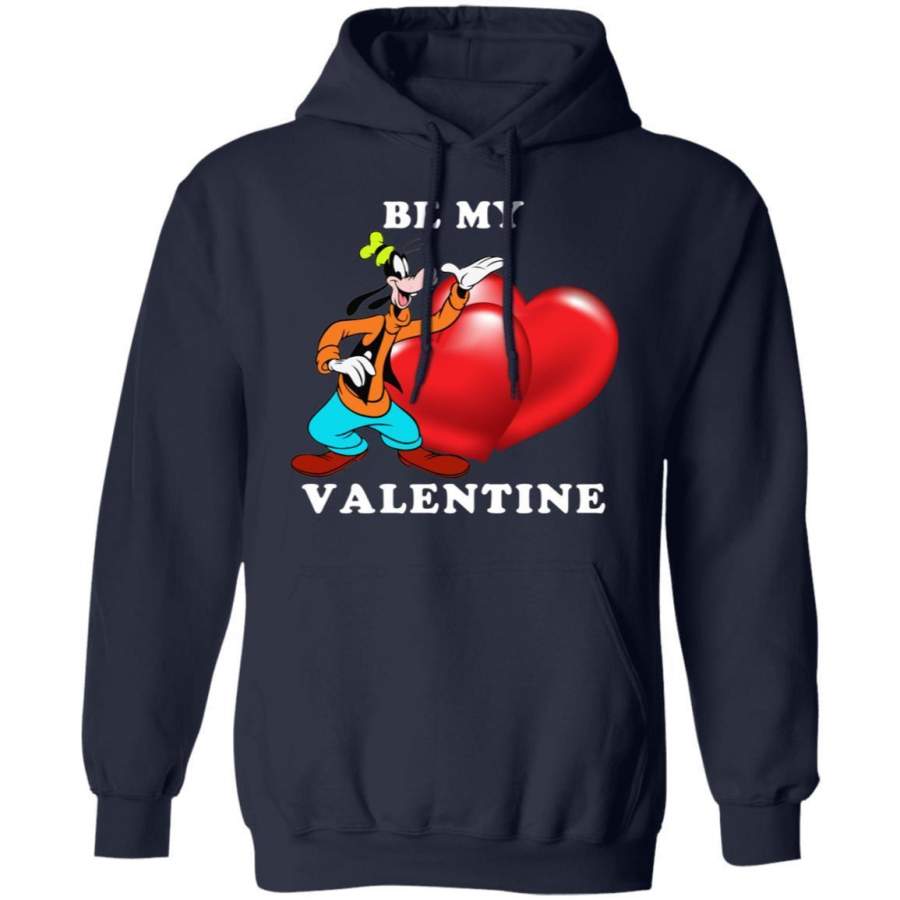 Valentine’s Hoodie Be My Valentine Goofy Hoodie Lovely Gift VA12